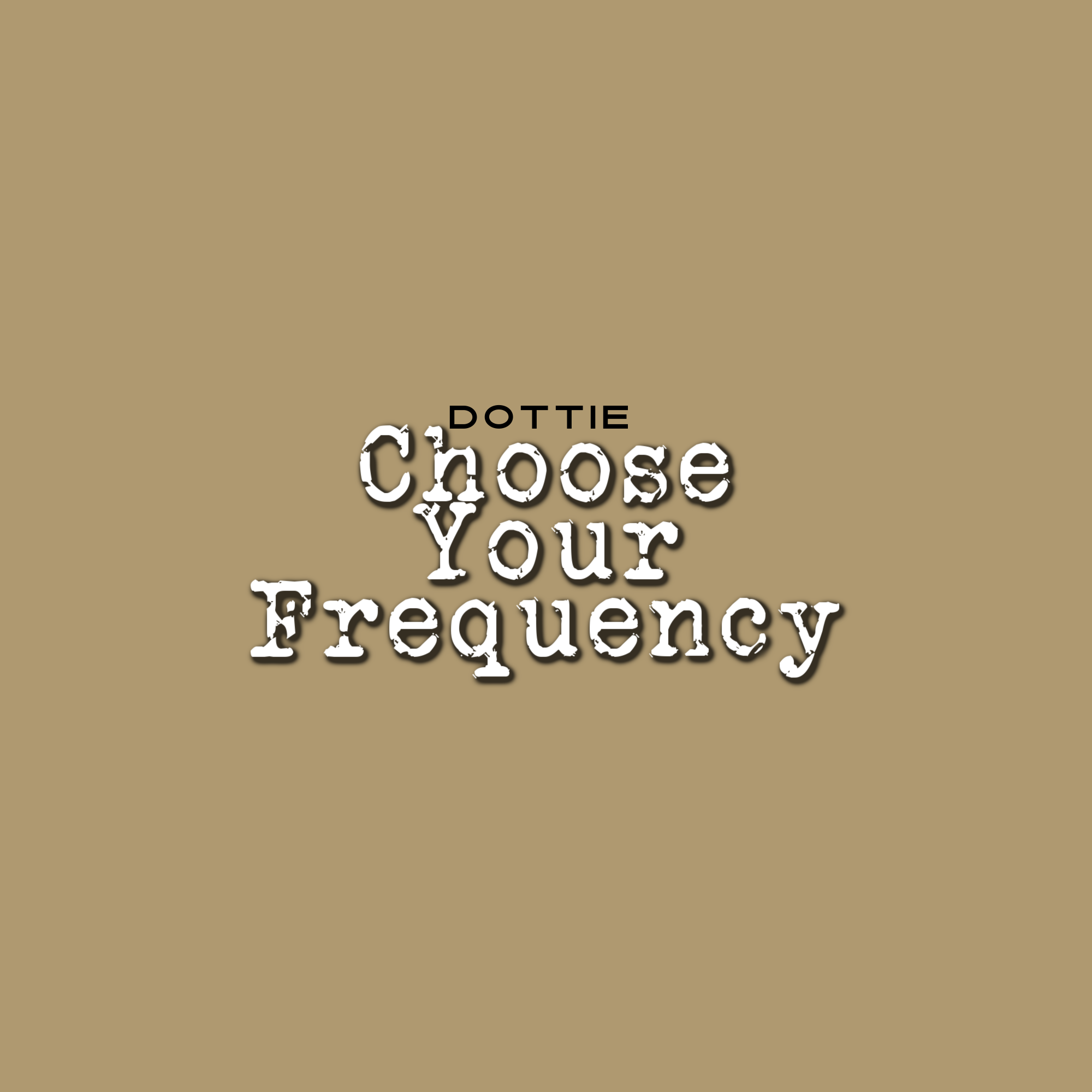 Choose Your Frequency