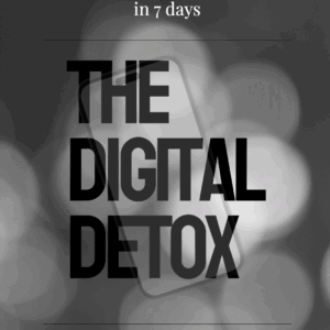 7-Day Digital Detox Challenge.